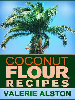 cover image of Coconut Flour Recipes